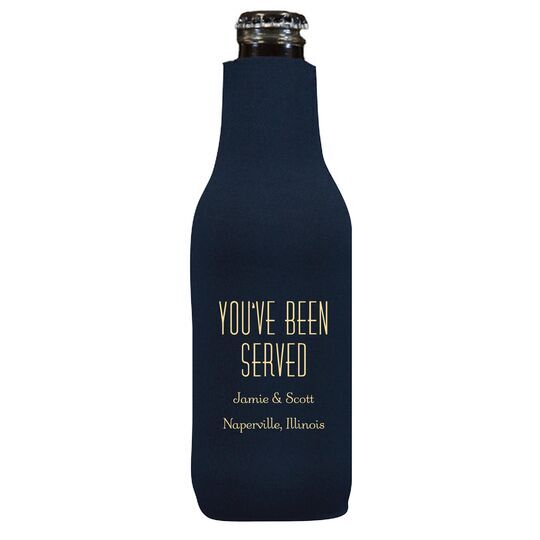 You've Been Served Bottle Huggers