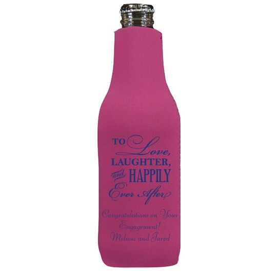 To Love Laughter Happily Ever After Bottle Huggers