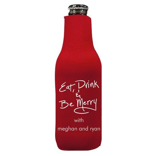 Fun Eat Drink & Be Merry Bottle Huggers