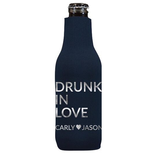Drunk In Love Bottle Huggers