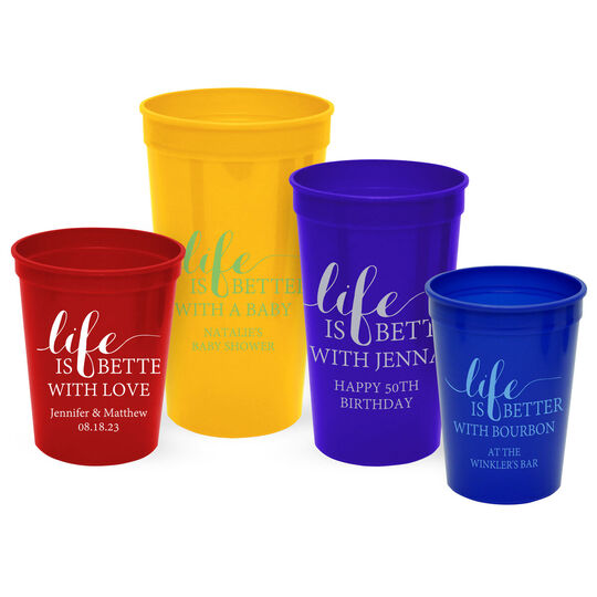 Life Is Better Stadium Cups