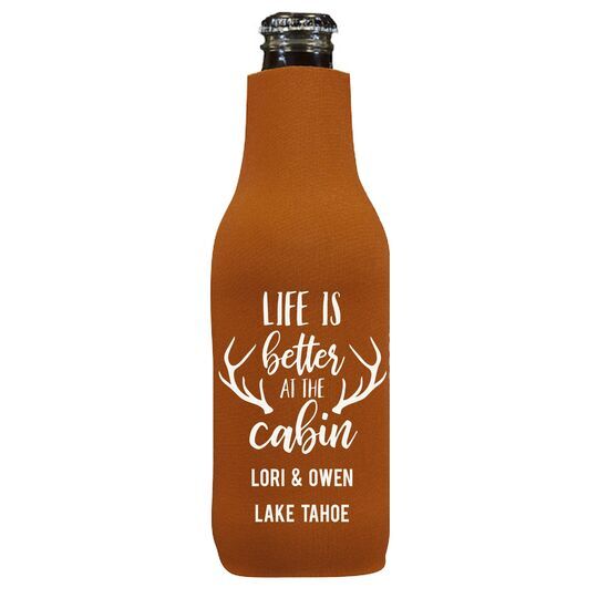Life Is Better At The Cabin Bottle Huggers