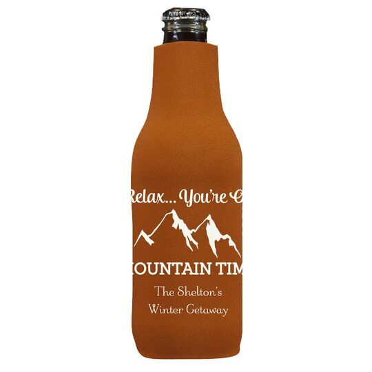 Relax You're On Mountain Time Bottle Huggers