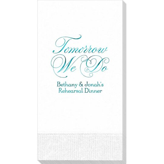 Tomorrow We Do Guest Towels
