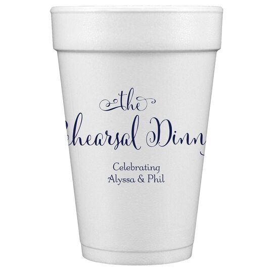 Curly Script Rehearsal Dinner Styrofoam Cups