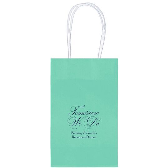 Tomorrow We Do Medium Twisted Handled Bags